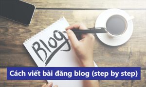 9 bước viết một bài blog